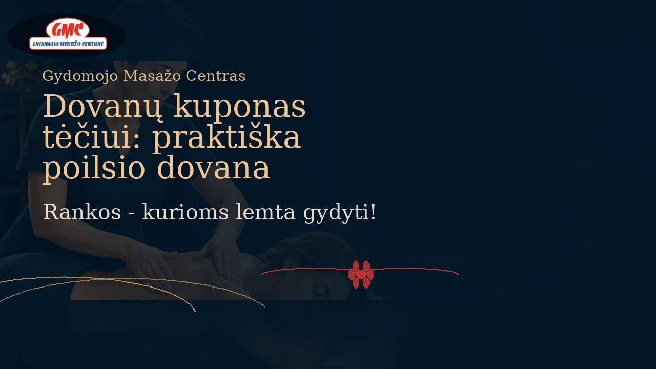 Dovanų kuponas tėčiui: praktiška poilsio dovana | Gydomojo Masažo Centras