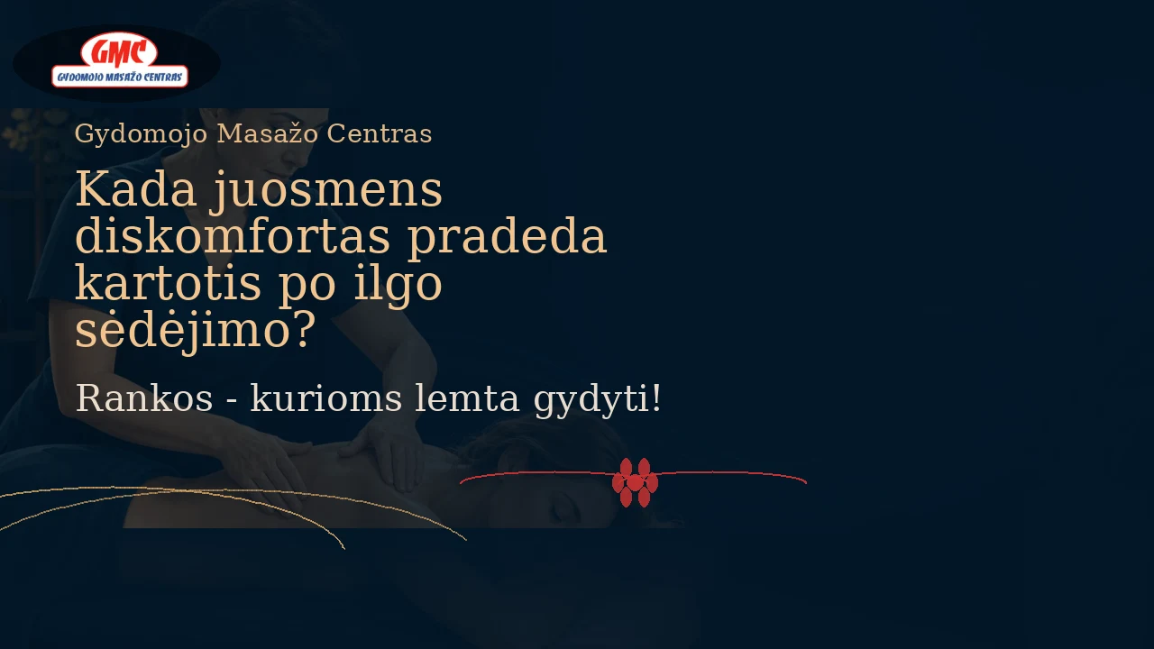 Kada juosmens diskomfortas pradeda kartotis po ilgo sėdėjimo? | Gydomojo Masažo Centras