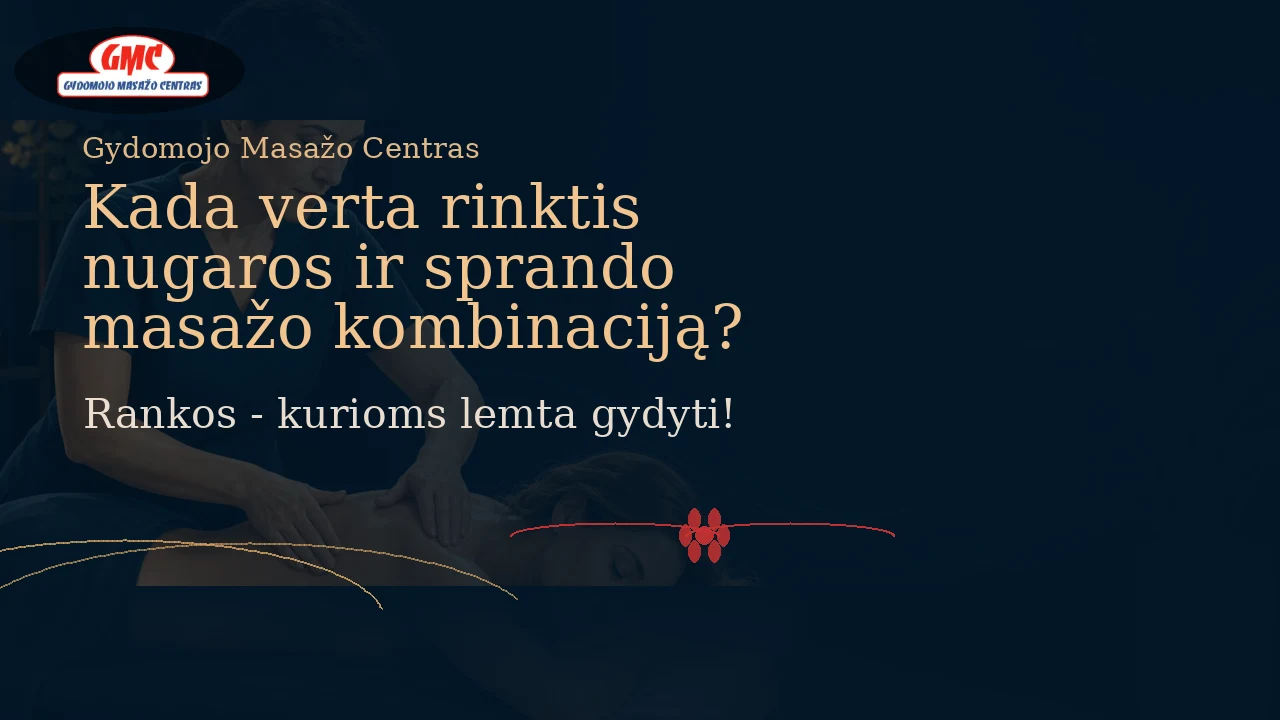 Kada verta rinktis nugaros ir sprando masažo kombinaciją? | Gydomojo Masažo Centras