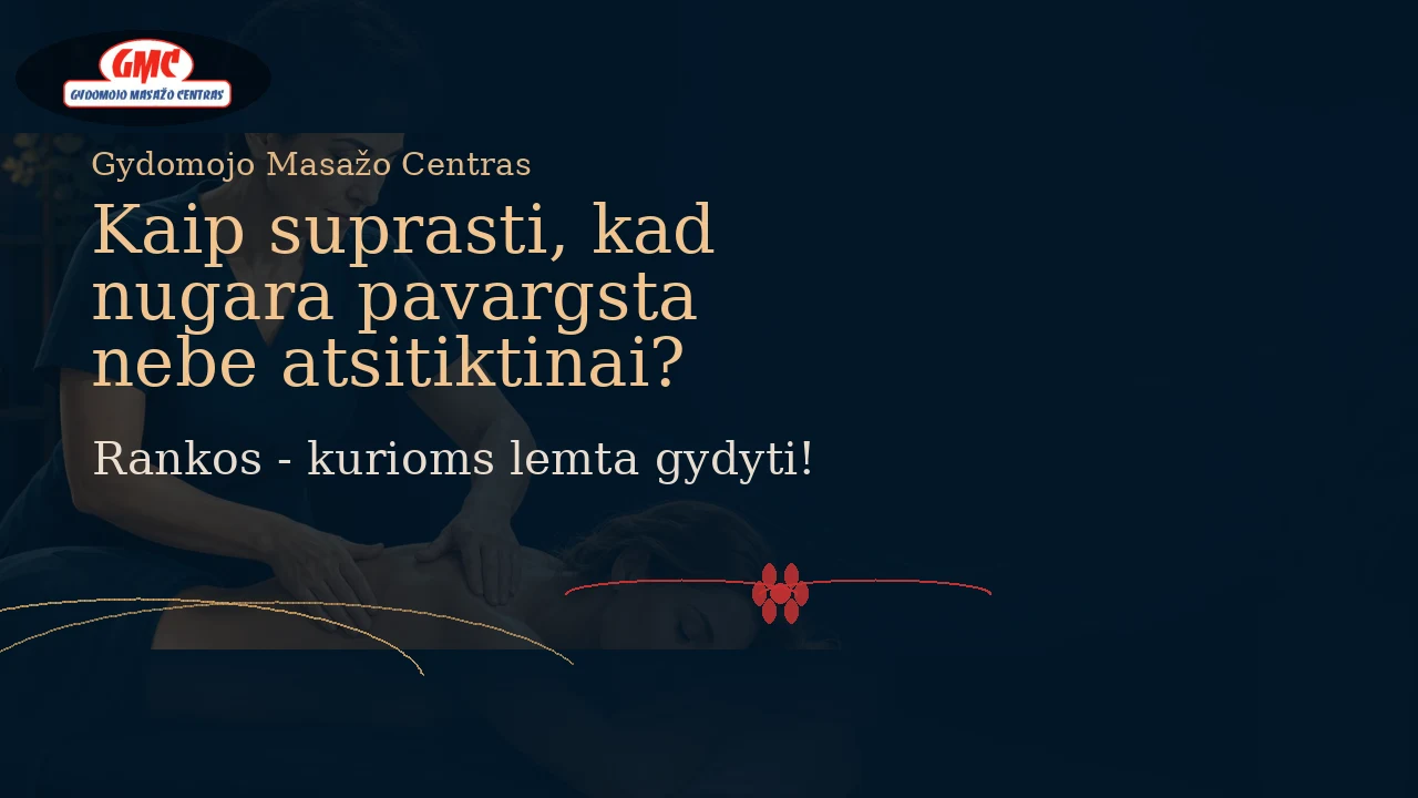 Kaip suprasti, kad nugara pavargsta nebe atsitiktinai? | Gydomojo Masažo Centras