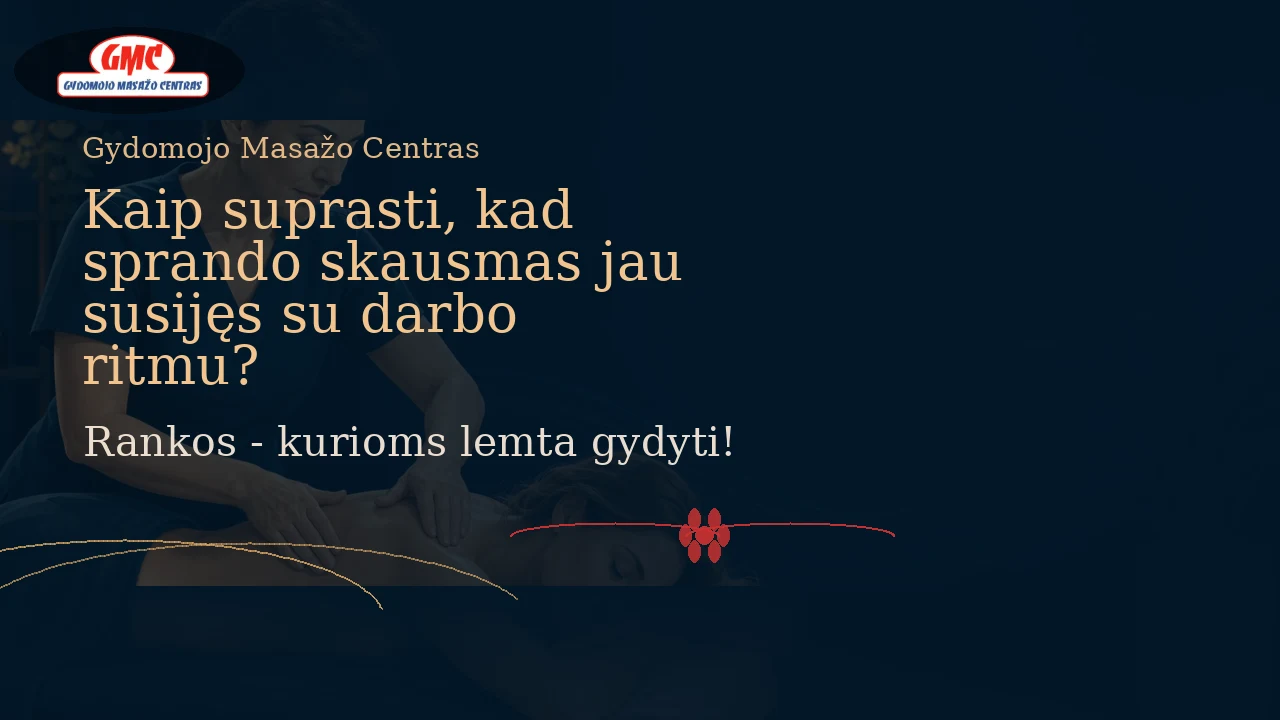 Kaip suprasti, kad sprando skausmas jau susijęs su darbo ritmu? | Gydomojo Masažo Centras