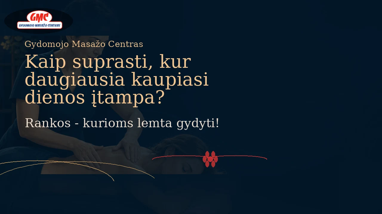 Kaip suprasti, kur daugiausia kaupiasi dienos įtampa? | Gydomojo Masažo Centras