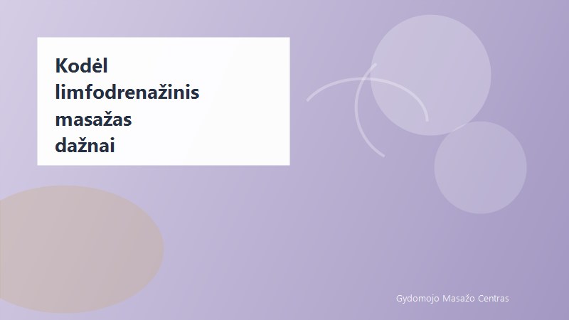 Kodėl limfodrenažinis masažas dažnai pasirenkamas pavasarį ir vasarą? | Gydomojo Masažo Centras